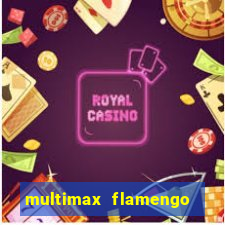 multimax flamengo ao vivo